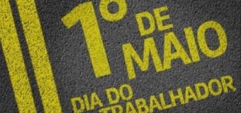 Dia do Trabalhador – 1º de Maio